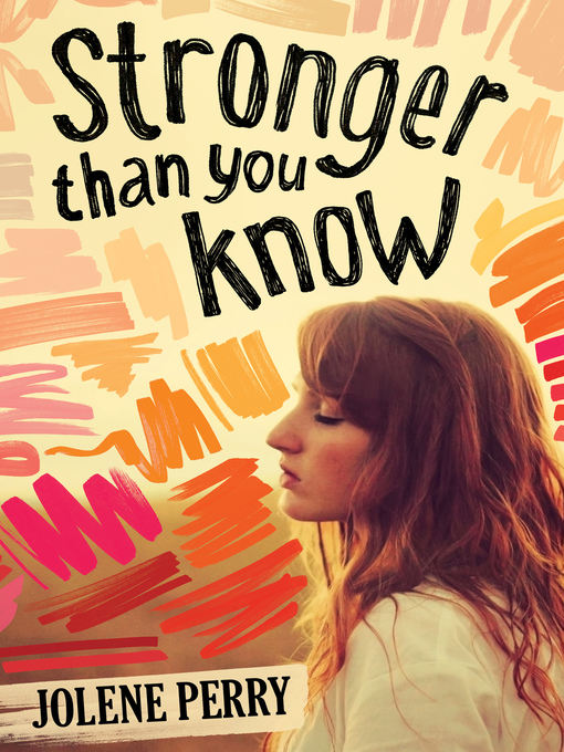Title details for Stronger Than You Know by Jolene Perry - Wait list